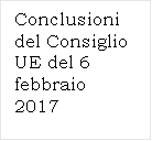 Conclusioni del Consiglio UE del 6 febbraio 2017