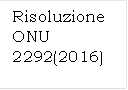 Risoluzione ONU 2292(2016)