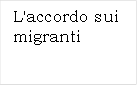 L'accordo sui migranti