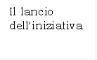Il lancio dell'iniziativa