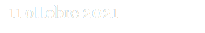 11 ottobre 2021

