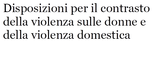 Disposizioni per il contrasto della violenza sulle donne e della violenza domestica